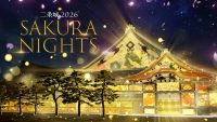 世界遺産・元離宮二条城をめぐる、春の夜の没入体験「二条城 2026 SAKURA NIGHTS」